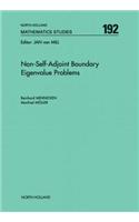 Non-Self-Adjoint Boundary Eigenvalue Problems: (192 North-Holland Mathematics Studies)