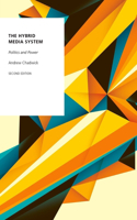The Hybrid Media System: Politics and Power(Oxford Studies in Digital Politics)