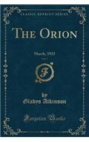 The Orion, Vol. 7: March, 1923 (Classic Reprint)