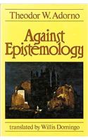 Adorno: against Epistemology - A Metacritique - Studies in Husserl & Phen Etc (Cloth)