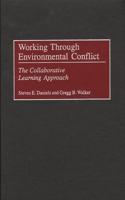 Working Through Environmental Conflict
