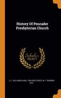 History Of Pencader Presbyterian Church