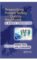 Researching Patient Safety and Quality in Healthcare