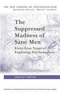 The Suppressed Madness of Sane Men