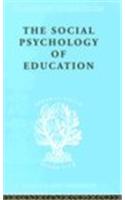 The Social Psychology of Education