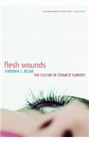 Flesh Wounds
