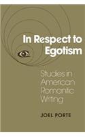 In Respect to Egotism