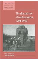Rise and Rise of Road Transport, 1700-1990