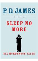 Sleep No More: Six Murderous Tales