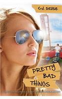 Pretty Bad Things