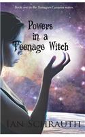 Powers in a teenage witch