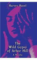 Wild Gypsy of Arbor Hill