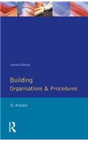 Building Organisation and Procedures