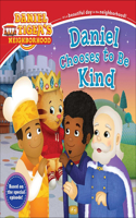 Daniel Chooses to Be Kind: (Daniel Tiger's Neighborhood)