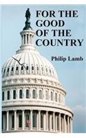 For the Good of the Country