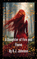 Daughter of Fire and Flame