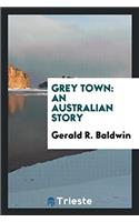 Grey Town