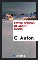Recollections of Auton House
