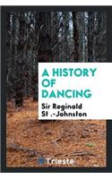 A History of Dancing
