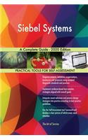 Siebel Systems A Complete Guide - 2020 Edition