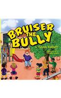 Bruiser the Bully