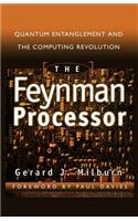 The Feynman Processor: Quantum Entanglement And The Computing Revolution(English)