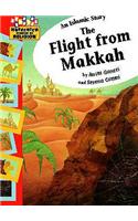 An Islamic Story - The Flight from Makkah