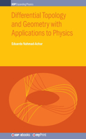 Differential Topology and Geometry with Applications to Physics