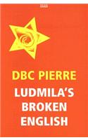 Ludmila's Broken English