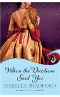 When The Duchess Said Yes: Wylder Sisters Book 2