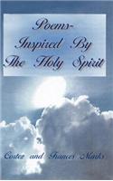 Poems- Inspired By The Holy Spirit