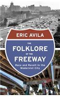 The Folklore of the Freeway
