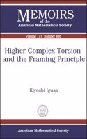 Higher Complex Torsion and the Framing Principle: (Memoirs of the American Mathematical Society)