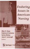 Enduring Issues in American Nursing