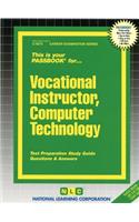 Vocational Instructor, Computer Technology: Passbooks Study Guide