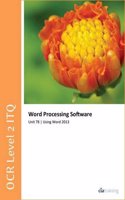 OCR Level 2 ITQ - Unit 78 - Word Processing Software Using Microsoft Word 2013