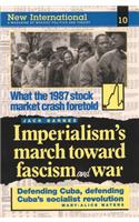 Imperialism's March Toward Fascism and War