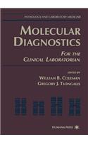Molecular Diagnostics: For the Clinical Laboratorian(Pathology and Laboratory Medicine)
