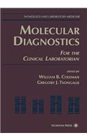 Molecular Diagnostics: For the Clinical Laboratorian