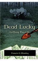 Dead Lucky