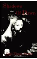 Shadows of Dawn