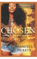 Chosen