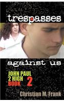 Trespasses Against Us