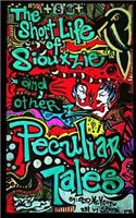 short life of siouxzie... and other peculiar tales