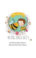 Max and Bertie Bring Back Bees