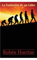 La Evolucion de un Lider
