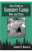 Your Guide to Summer Camp, Now and Then