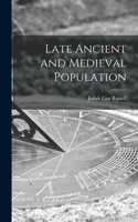 Late Ancient and Medieval Population