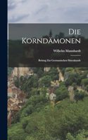 Die Korndämonen