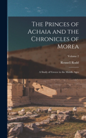 Princes of Achaia and the Chronicles of Morea